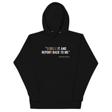 Load image into Gallery viewer, Report Back Hoodie
